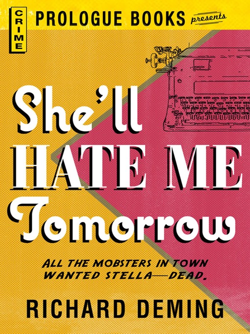 Title details for She'll Hate Me Tomorrow by Richard Deming - Available